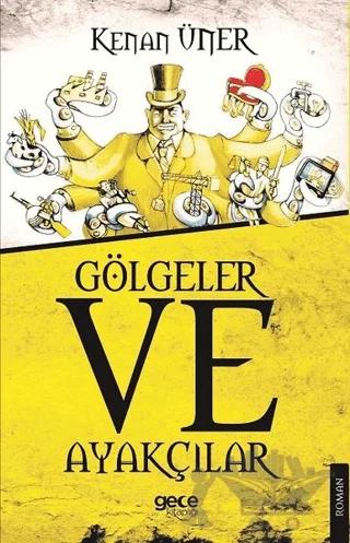 Gölgeler ve Ayakçılar