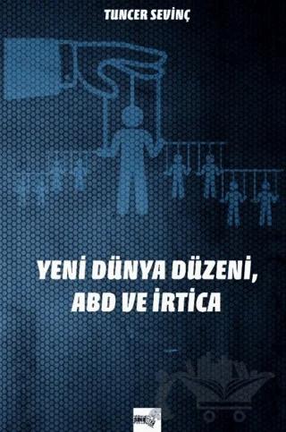 Yeni Dünya Düzeni, Abd ve İrtica
