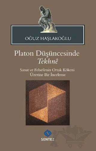 Platon Düşüncesinde Tekhne