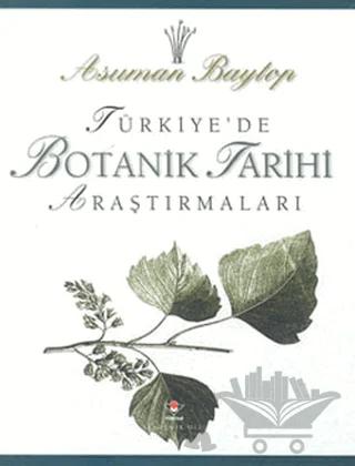 Türkiye’de Botanik Tarihi Araştırmaları