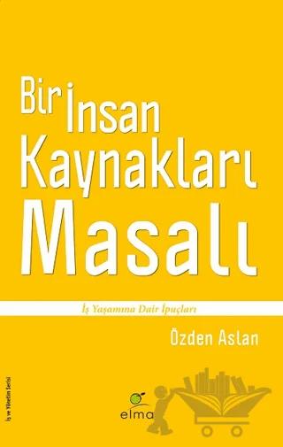 Bir İnsan Kaynakları Masalı