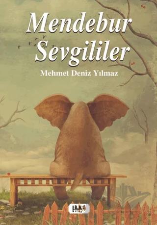 Mendebur Sevgililer – Mehmet Deniz Yılmaz – Tilki Kitap kitap kapağı