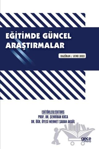 Eğitimde Güncel Araştırmalar - Haziran 2022