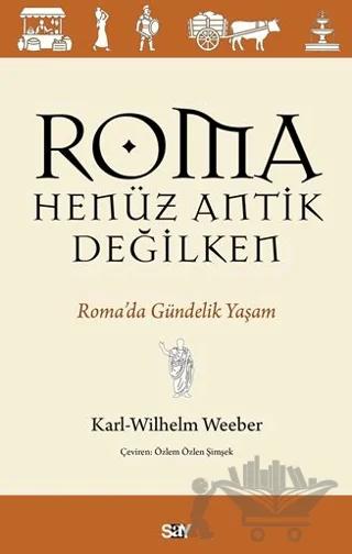 Roma Henüz Antik Değilken