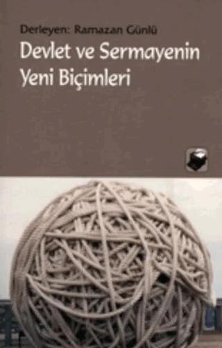Devlet ve Sermayenin Yeni Biçimleri