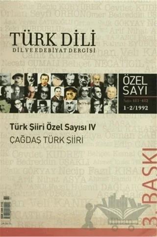 Türk Dili Sayı 481: Türk Şiiri Özel Sayısı 4 (Çağdaş Türk Şiiri) – İnci Enginün, İsmail Parlatır, M. Orhan Okay – Türk Dil Kurumu Yayınları kitap kapağı