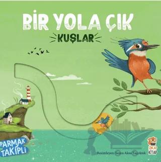Bir Yola Çık - Kuşlar
