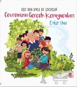 Çevremizin Gerçek Koruyucuları