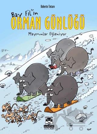 Bay Fil'in Orman Günlüğü-Maymunlar Eğleniyor
