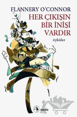 Her Çıkışın Bir İnişi Vardır