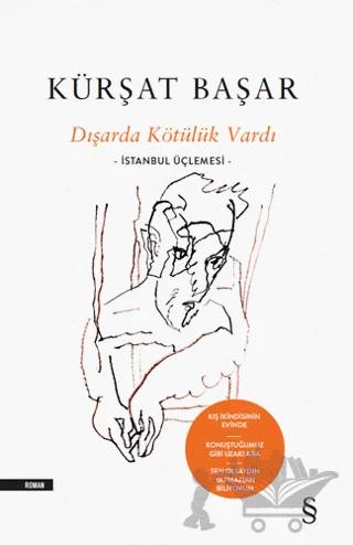 Dışarda Kötülük Vardı (Ciltli)