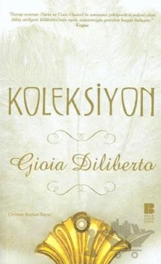 Koleksiyon – Gioia Diliberto – Bilge Kültür Sanat kitap kapağı