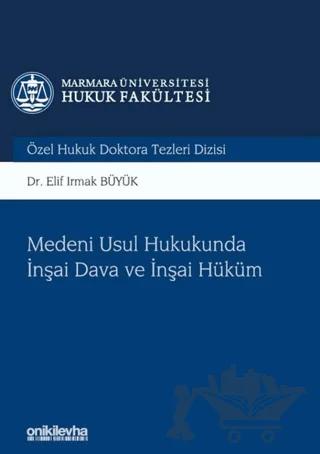 Medeni Usul Hukukunda İnşai Dava ve İnşai Hüküm