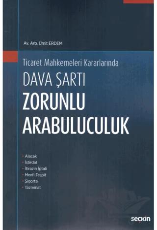 Dava Şartı Zorunlu Arabuluculuk