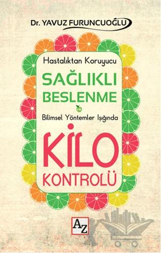 Sağlıklı Beslenme ve Kilo Kontrolü
