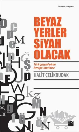 Beyaz Yerler Siyah Olacak