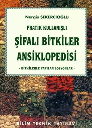 Pratik Kullanışlı Şifalı Bitkiler Ansiklopedisi