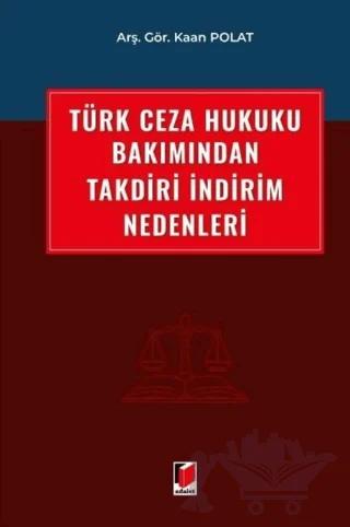 Türk Ceza Hukuku Bakımından Takdiri İndirim Nedenleri