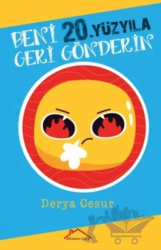 Beni 20.Yüzyıla Geri Gönderin