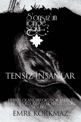 Tensiz İnsanlar - Sonsuz’un İçinde Saklı