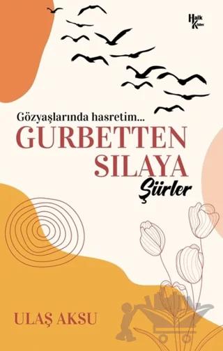 Gurbetten Sılaya Şiirler