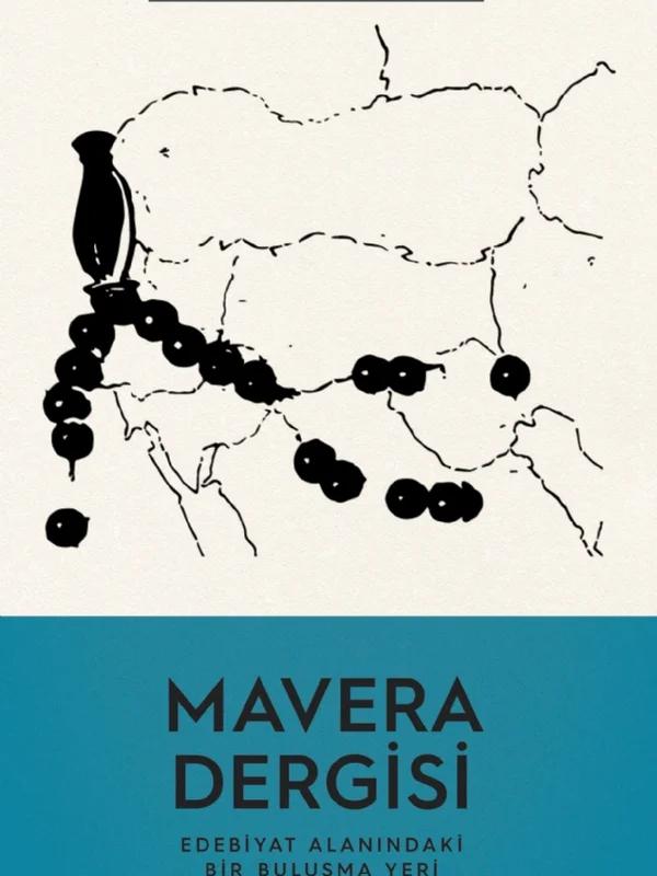 MAVERA DERGİSİ - Edebiyat Alanındaki Bir Buluşma Yeri