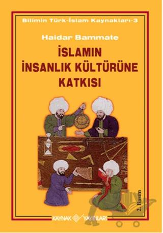 İslamın İnsanlık Kültürüne Katkısı
