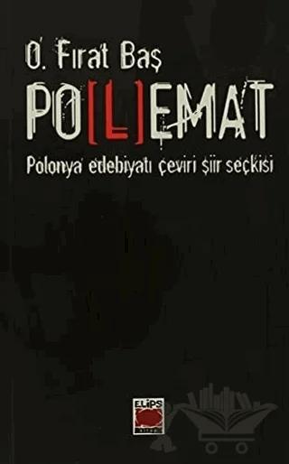 Polemat Polonya Edebiyatı Çeviri Şiir Seçkisi – Osman Fırat Baş – Elips Kitap kitap kapağı