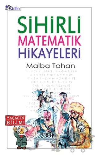 Sihirli Matematik Hikayeleri – Tahan Malba – Grifin Yayınları kitap kapağı