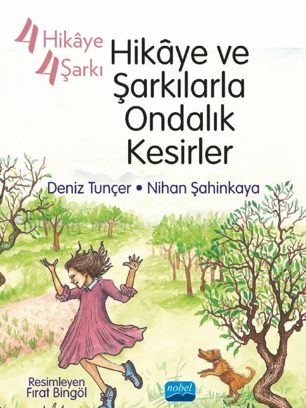 4 Hikâye 4 Şarkı - HİKÂYE VE ŞARKILARLA ONDALIK KESİRLER