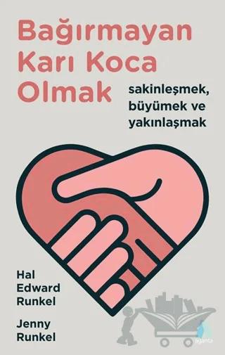 Bağırmayan Karı Koca Olmak