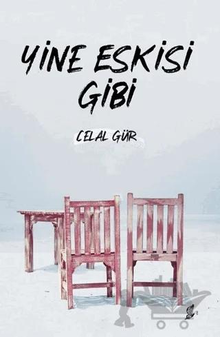 Yine Eskisi Gibi – Celal Gür – Okur Kitaplığı kitap kapağı