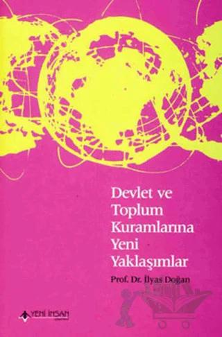 Devlet ve Toplum Kuramlarına Yeni Yaklaşımlar