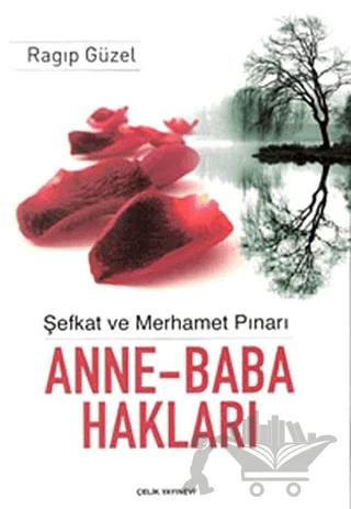 Şefkat ve Merhamet Pınarı - Anne Baba Hakları