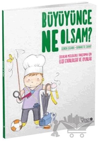 Büyüyünce Ne Olsam?