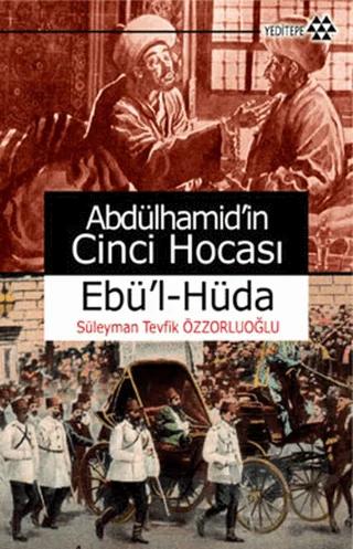 Abdülhamid’in Cinci Hocası