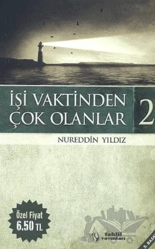 İşi Vaktinden Çok Olanlar - 2