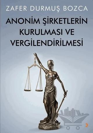 Anonim Şirketlerin Kurulması ve Vergilendirilmesi