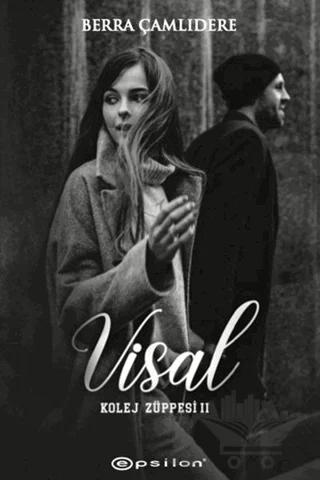 Kolej Züppesi 2 - Visal