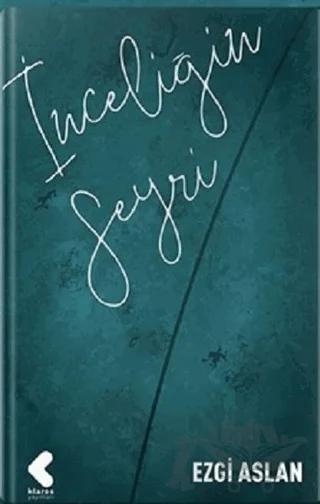 İnceliğin Seyri
