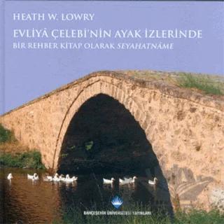 Evliya Çelebi’nin Ayak İzlerinde
