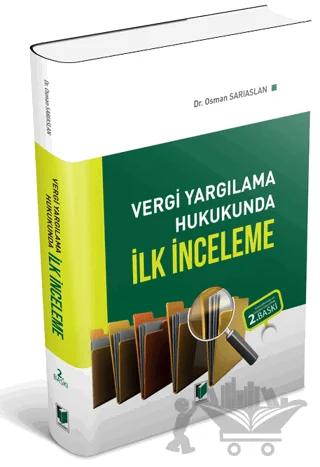 Vergi Yargılama Hukukunda İlk İnceleme