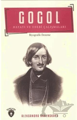 Gogol Hayatı ve Edebi Çalışmaları