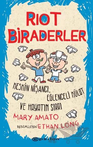 Riot Biraderler - Keskin Nişancı, Eğlenceli Külot ve Hayatın Sırrı