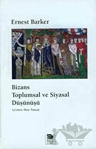Bizans Toplumsal ve Siyasal Düşünüşü