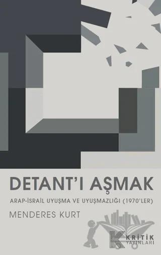 Detant’ı Aşmak