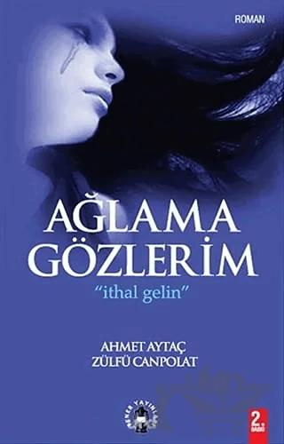 Ağlama Gözlerim