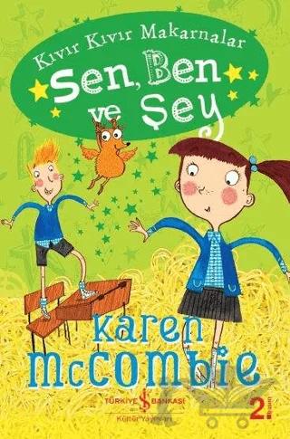 Kıvır Kıvır Makarnalar - Sen, Ben ve Şey