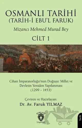 Osmanlı Tarihi (Tarih-i Ebu’l Faruk) Cilt 1