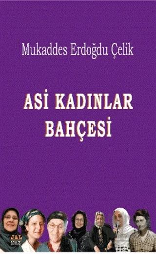 Asi Kadınlar Bahçesi
